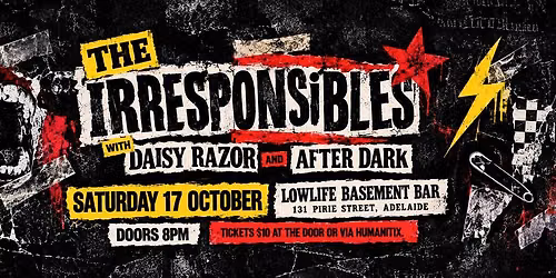 The Irresponsibles with Daisy Razor and After Dark - Sat 17 October, Low Life Basement Bar