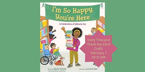 February Children's Storytime and Thank You Note Craft
