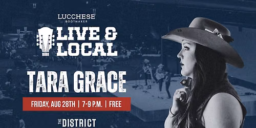 Lucchese Live & Local with Tara Grace