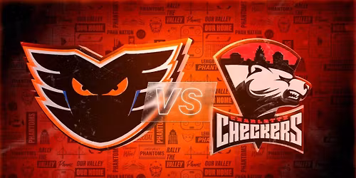 Charlotte Checkers vs. Lehigh Valley Phantoms