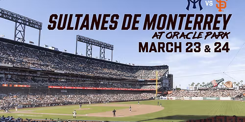 Spring Training - Monterrey Sultanes at San Francisco Giants at Oracle Park