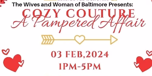 \ud83d\udc95\ud83e\udd42\u2764\ufe0f\ud83e\udd42Cozy Couture: A Pampered Affair DAY EVENT\u2764\ufe0f\ud83e\udd42\ud83d\udc95\ud83e\udd42