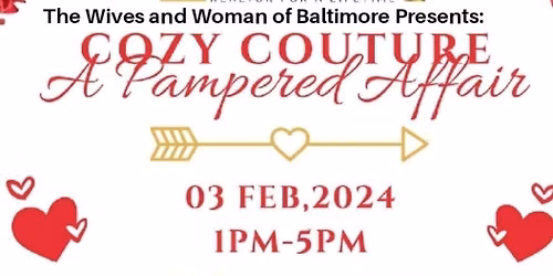 \ud83d\udc95\ud83e\udd42\u2764\ufe0f\ud83e\udd42Cozy Couture: A Pampered Affair DAY EVENT\u2764\ufe0f\ud83e\udd42\ud83d\udc95\ud83e\udd42