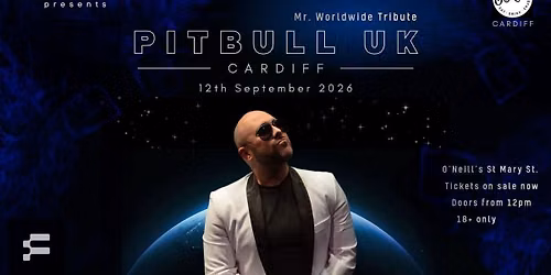 Mr. Worldwide - Pitbull Tribute - Cardiff