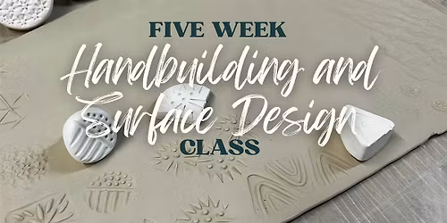 Tuesday Hand Building & Surface Design Clay Class:  (Nov-Dec Five Week)