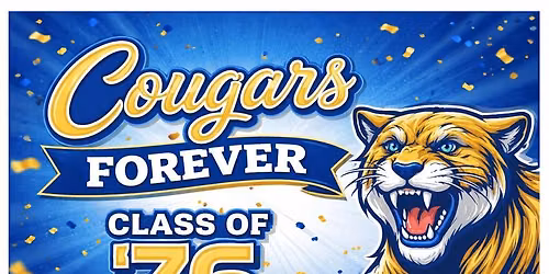 Cougars Forever Celebration CHS 1976 The Gathering