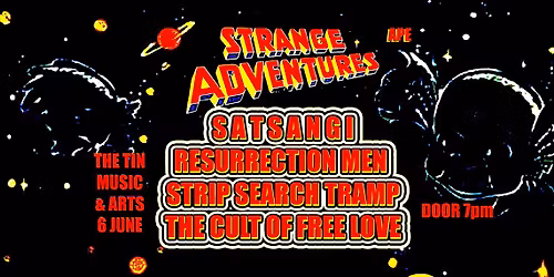 Strange Adventures - Satsangi, Resurrection Men, Strip Search Tramp, The Cult of Free Love