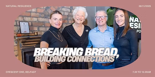 Breaking Bread, Building Connections - 28rd November 2025, Belfast
