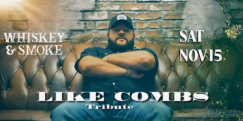 Like Combs on the Whiskey & Smoke Stage 