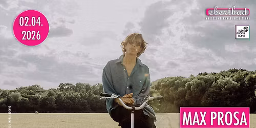 Max Prosa - Der Garten Tour 2026 | Oberhausen \u2022 Ebertbad