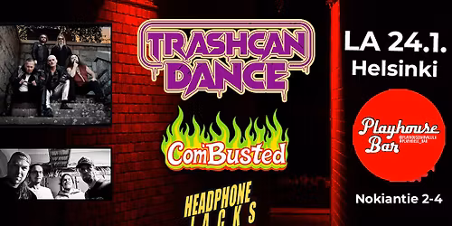 Horror\/street\/alternative\/garagefunk night with Trashcan Dance, Headphone Jacks, Com'Busted