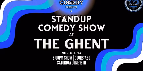Standup Comedy at The Ghent! (Norfolk, VA)