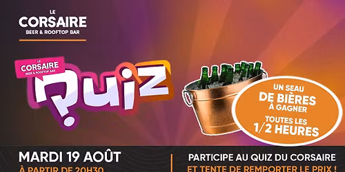 Le Corsaire - Soir\u00e9e Quizz - Mardi 19 Ao\u00fbt