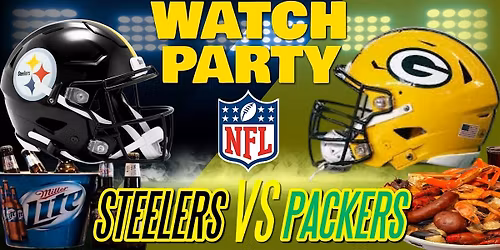 Packers vs Steelers!! - Watch Party at The Revel!