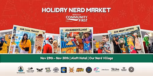 Holiday Nerd Market Presented by Community First Credit Union