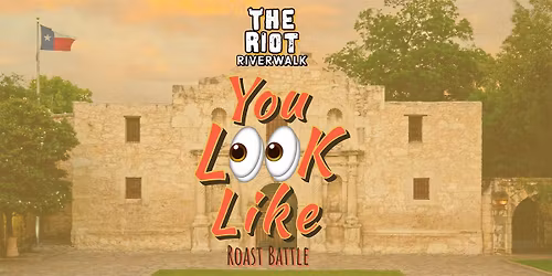 Riot Riverwalk Presents "You Look Like" Roast Contest