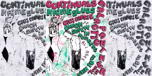Ambrosia Eyes Live presents: Continuals w\/ Krime Slugs, Gigi Marie, Chach &