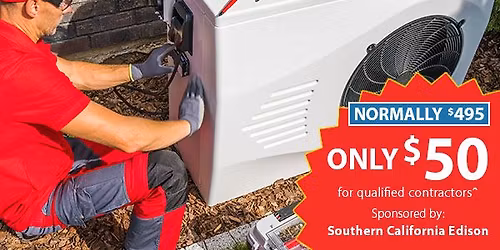 The High-Performance Approach to Heat Pump Retrofits in Anaheim, CA - Hosted by SCE