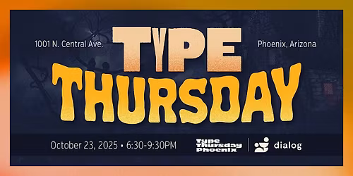 Type Thursday PHX: Connect, Learn & Grow with Fellow Designers