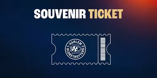 The Harlem Globetrotters 100 Year Tour Souvenir Ticket