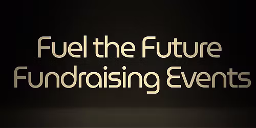 Fuel the Future Fundraising Dinner