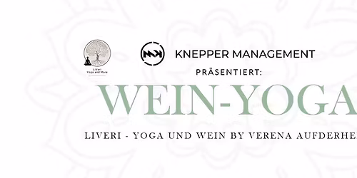 Wein-Yoga | LiVeri und Knepper zusammen auf der Hochzeitsfl\u00e4che