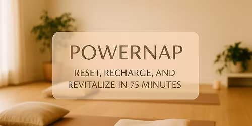 PowerNap: Reset, Recharge, and Revitalize in 75 Minutes