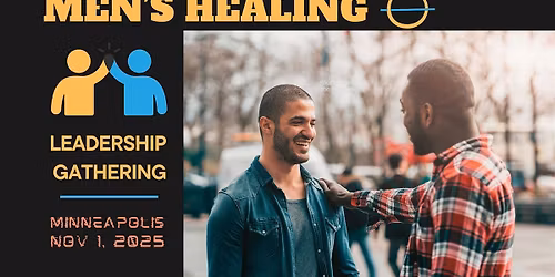 Men's Healing - Leadership Gathering 2025