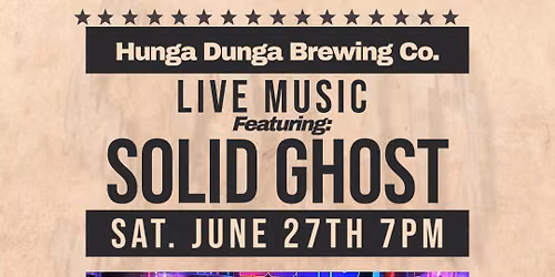 Solid Ghost LIVE at Hunga Dunga Brewing Co.