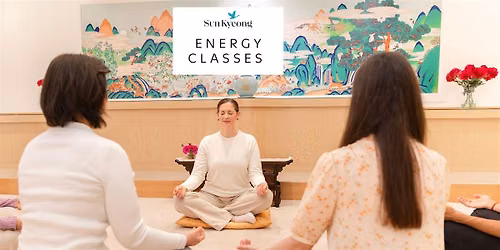 Recharge with Sun Kyeong Energy Classes