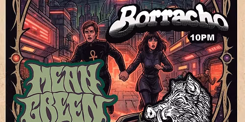 SUN VOYAGER\/BORRACHO\/MEAN GREEN\/GREEN HOG @ LUCKY 13