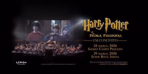 Harry Potter e a Pedra Filosofal em Concerto | LISBOA