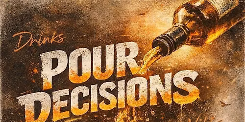 Pour Decisions (Granville room)