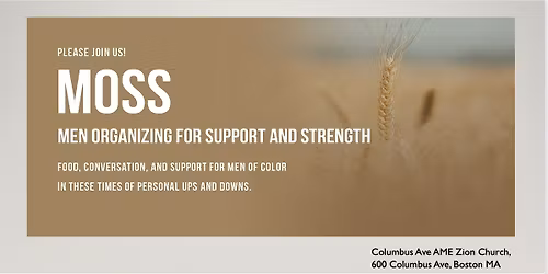 MOSS:  Men Organizing for Support and Strength