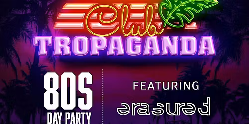 CLUB TROP : 80s DAY PARTY BELFAST