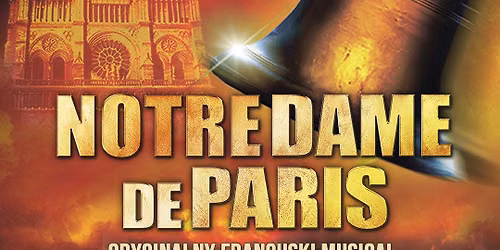 19-20 Lutego 2027 oryginalny francuski musical \u201eNotre Dame de Paris\u201d w Gda\u0144sku!