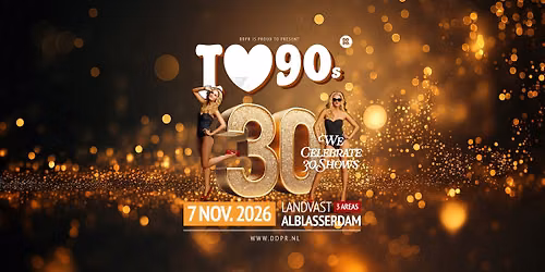I Love 90s | 07.11.2026 | 3 Areas | Landvast, Alblasserdam