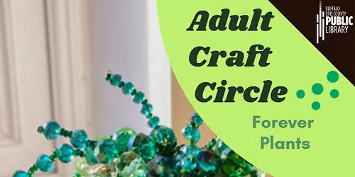 Adult Craft Circle: Forever Plants