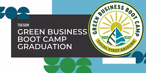 Tucson Green Business Boot Camp Graduation