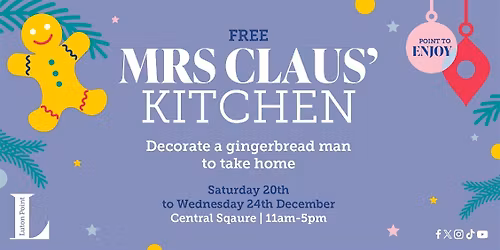 Mrs Claus' Gingerbread Kitchen @ Luton Point