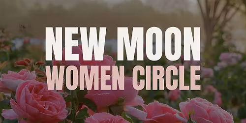 New Moon | Women Healing Circle