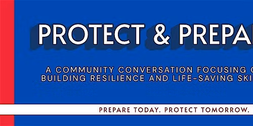 Protect and Prepare: Community Resilience and Life-Saving Skills