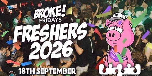BROKE! FRIDAYS | FRESHERS WEEK 2 | ALL NEW LIQUID ROOM! | HUGE REFURB \ud83c\udf89