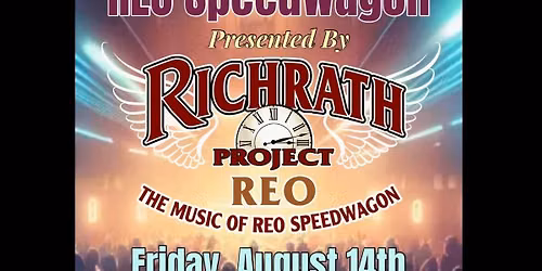 Richrath Project REO Playing the Music of REO Speedwagon @ The Dixon Historic Theatre