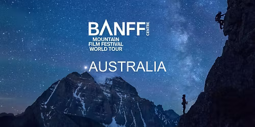 Banff Mountain Film Festival 2026 - Albury Thurs 21 May 7pm
