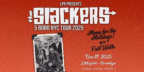 LPR PRESENTS: The Slackers w\/ Full Watts
