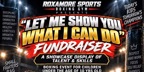 "Let Me Show You What I Can Do" Boxing Showcase for kids 10 & under