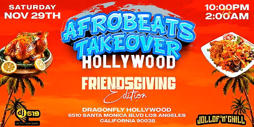 AFROBEATS TAKEOVER HOLLYWOOD "Friendsgiving"