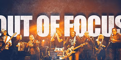 CONCERT Out Of FOCUS