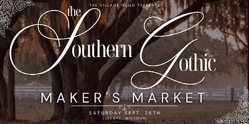 The Southern Gothic Maker\u2019s Market